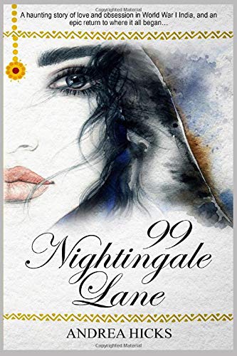 99 Nightingale Lane: A heart-melting romance in WWI India - Historical fiction at its best... (The Nightingale Lane Series)