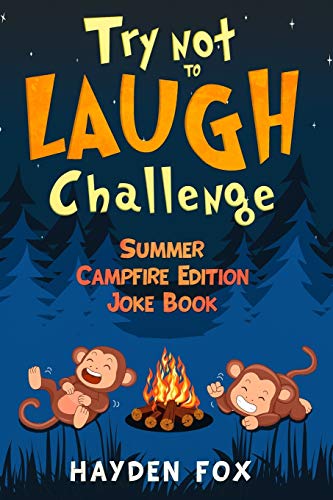 Try Not To Laugh Challenge Summer Campfire Edition Joke Book