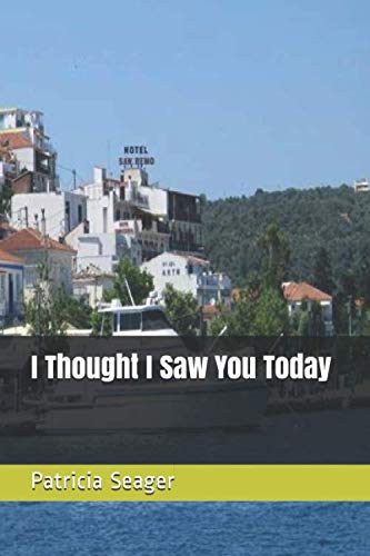 I Thought I Saw You Today