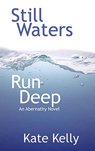 Still Waters Run Deep