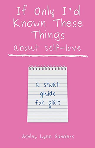 If Only I'd Known These Things about Self-Love