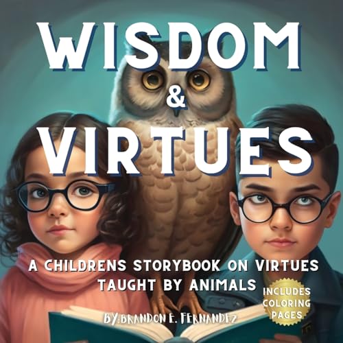 Wisdom & Virtues