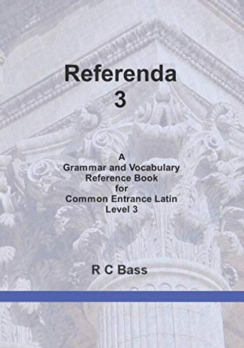Referenda 3: A Grammar and Vocabulary Reference Book for Common Entrance Level 3