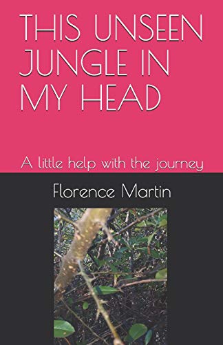 This Unseen Jungle in My Head