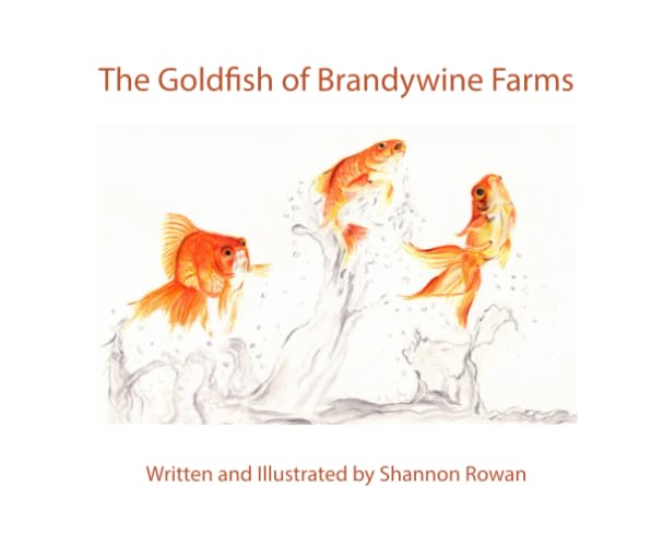 The Goldfish of Brandywine Farms: As told by Stinky the cat