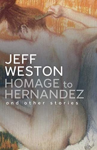 Homage to Hernandez and Other Stories