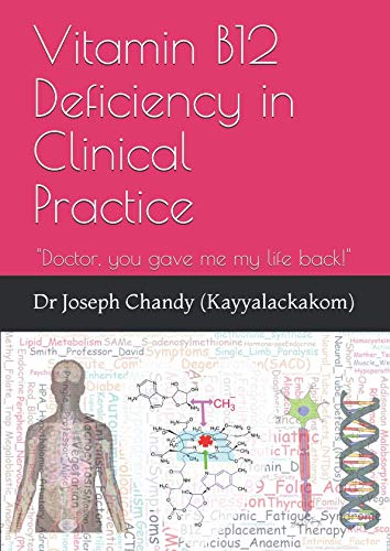 Vitamin B12 Deficiency in Clinical Practice: Doctor, you gave me my life back!