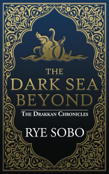 The Dark Sea Beyond (The Drakkan Chronicles)