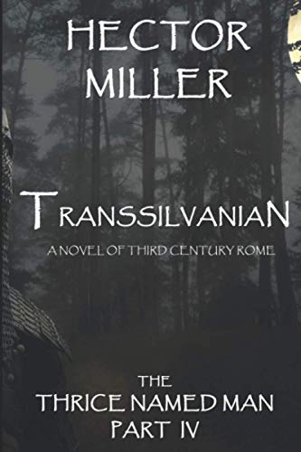 The Thrice Named Man IV: Transsilvanian