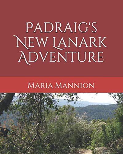 Padraig's New Lanark Adventure (Padraig Bear Adventures)