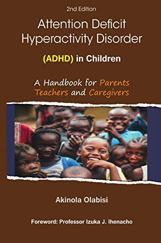 Attention Deficit Hyperactivity Disorder (ADHD) in Children