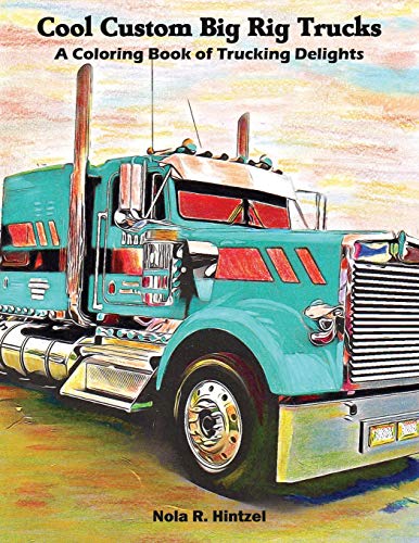 Cool Custom Big Rig Trucks