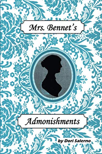 Mrs. Bennet's Admonishments: Pride and Prejudice and Perseverance