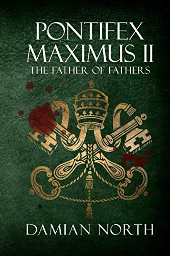 Pontifex Maximus II: The Father Of Fathers