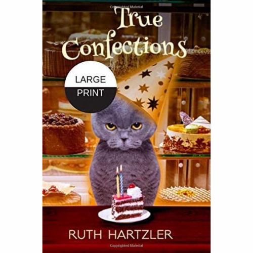True Confections Large Print (Amish Cupcake Cozy Mystery)