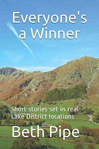 Everyone's a Winner: Short stories set in real Lake District locations