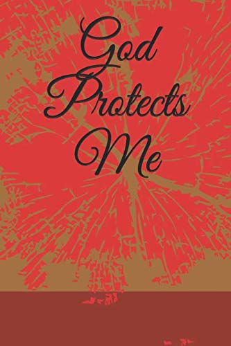 God Protects Me: An Inspirational Gratitude Journal with 128 Colored Pages, Daily Gratitude Journal, and Inspirational Daily Gratitude Journal