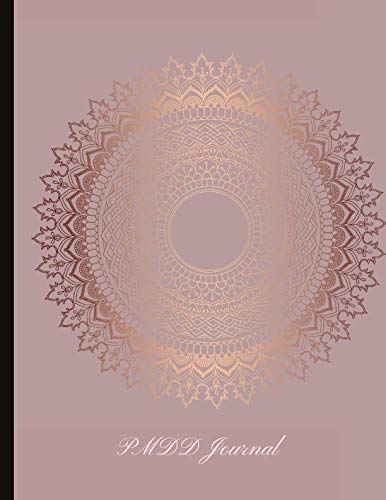 PMDD Journal: Beautiful Journal For Those With Premenstrual Dysphoric Disorder With Mood and Energy Trackers, Quotes, Mindfulness Exercises, Gratitude Prompts and more.