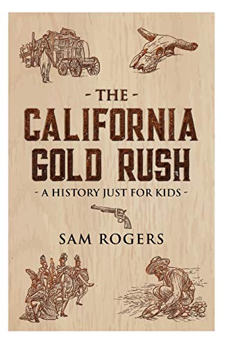 The California Gold Rush