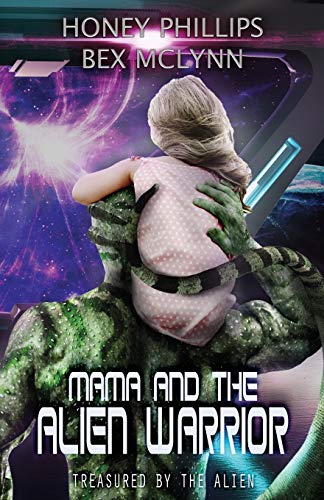 Mama and the Alien Warrior
