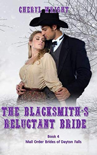 The Blacksmith's Reluctant Bride (Mail Order Brides of Dayton Falls)