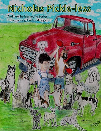 Nicholas Pickle-less and how he learned to barter from the neighborhood dogs.