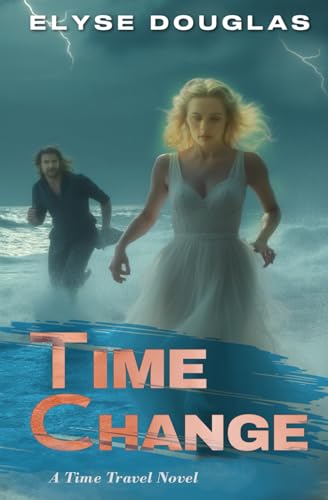 Time Change: A Time Travel Romance Novel