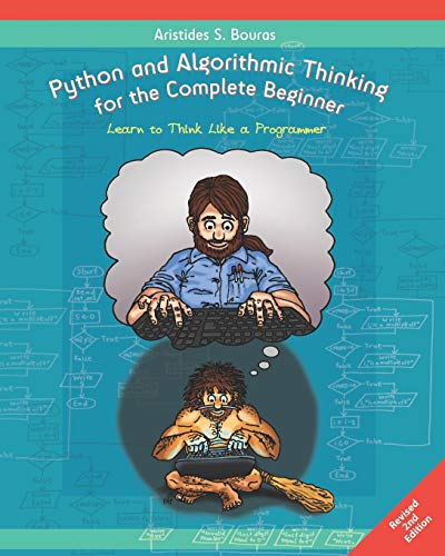 Python and Algorithmic Thinking for the Complete Beginner (2nd Edition)