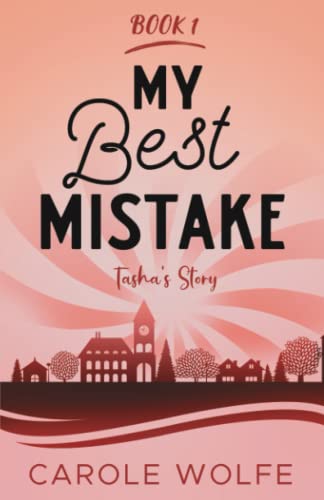 My Best Mistake: Tasha's Story (My Best Series)