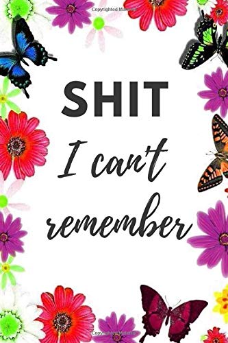 Shit I Cant Remember OrganizerLog BookNotebook for Passwords and ShitPassword BookGift for FriendsCoworkersSeniorsMomDadWeeding Planners