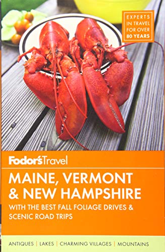 Fodor's Maine, Vermont & New Hampshire