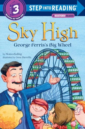 Sky High: George Ferris's Big Wheel