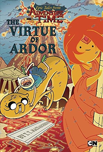 Epic Tales from Adventure Time: The Virtue of Ardor