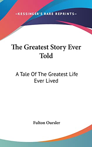 The Greatest Story Ever Told