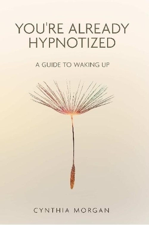 You're Already Hypnotized