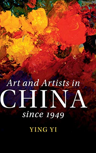 Art and Artists in China since 1949