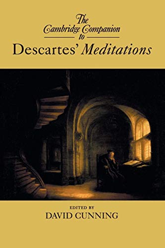 The Cambridge Companion to Descartes Meditations
