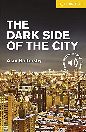 The Dark Side of the City Level 2 Elementary/Lower Intermediate