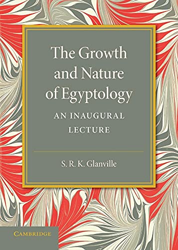 The Growth and Nature of Egyptology