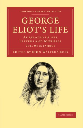 George Eliots Life, as Related in her Letters and Journals