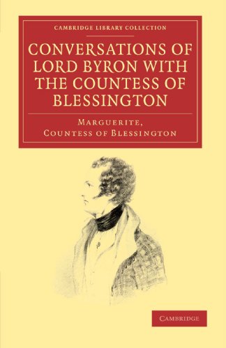 Conversations of Lord Byron with the Countess of Blessington