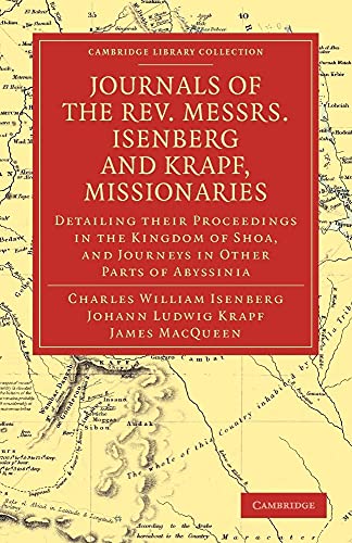 Journals of the Rev. Messrs Isenberg and Krapf, Missionaries of the Church Missionary Society