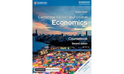 Cambridge IGCSE and O Level Economics Coursebook with Digital Access (2 Years)