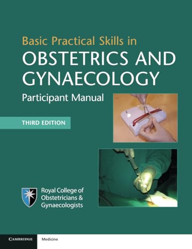 Basic Practical Skills in Obstetrics and Gynaecology