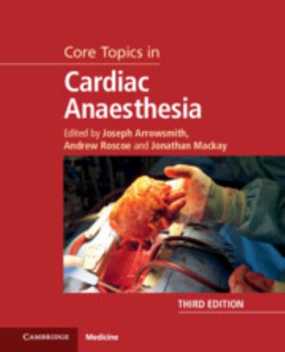 Core Topics in Cardiac Anaesthesia