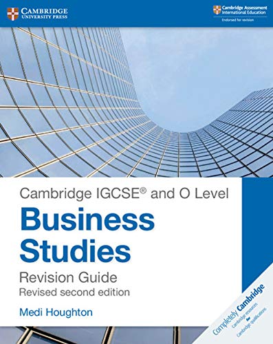 Cambridge IGCSE and O Level Business Studies Second Edition Revision Guide