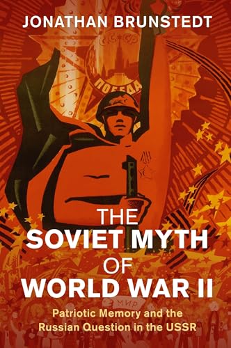 The Soviet Myth of World War II