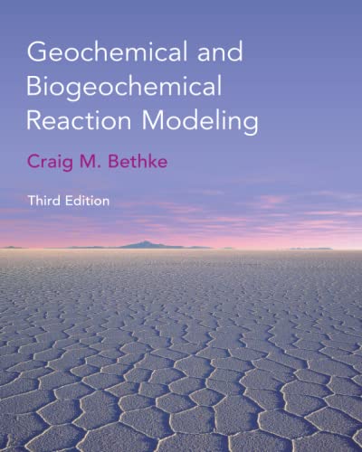 Geochemical and Biogeochemical Reaction Modeling