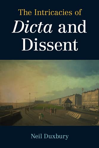 The Intricacies of Dicta and Dissent