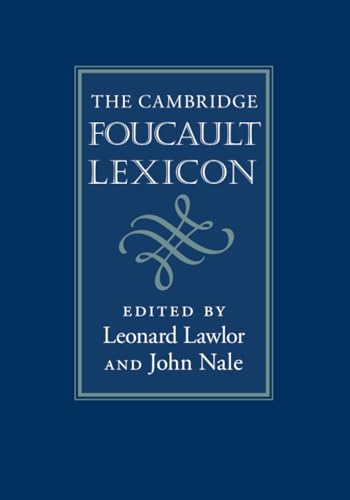 The Cambridge Foucault Lexicon